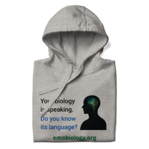 Emobiology Unisex Hoodie — “Your Biology Is Speaking”